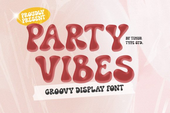 Party Vibes: The Groovy Font That Brings Your Designs to Life
