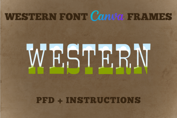 Western Font Canva Frames: Instant Frontier Style